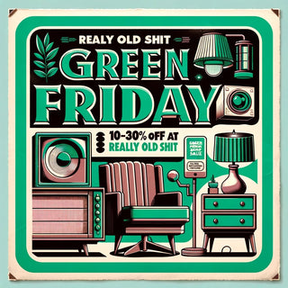 🌿✨ Green Friday Sale at Really Old Shit! ✨🌿 - Really Old Shit